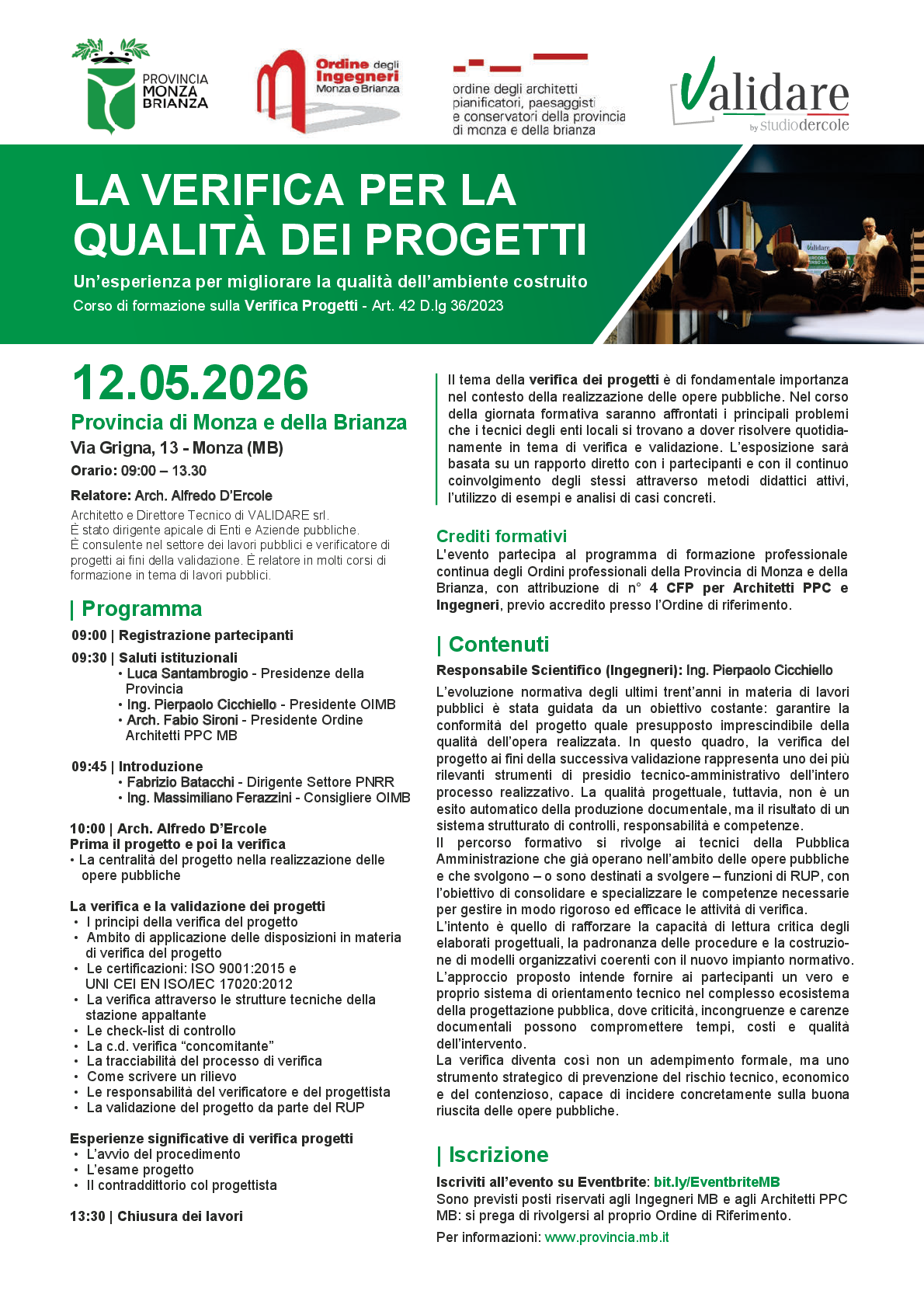 LA VERIFICA PER LA QUALITÀ DEI PROGETTI Un’esperienza per migliorare la qualità dell’ambiente costruito Corso di formazione sulla Verifica Progetti - Art. 42 D.lg 36/2023