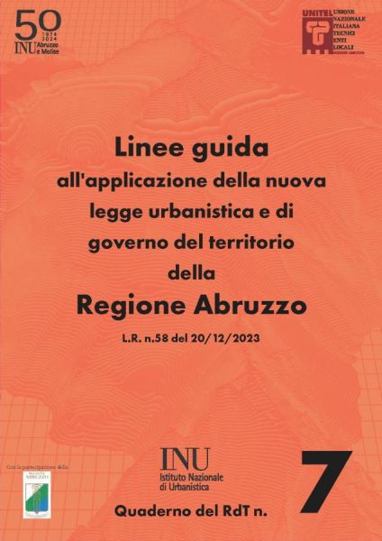 Legge urbanistica Abruzzo,  pubblicate le linee guida del Quaderno del Rapporto dal Territorio a cura di INU e UNITEL